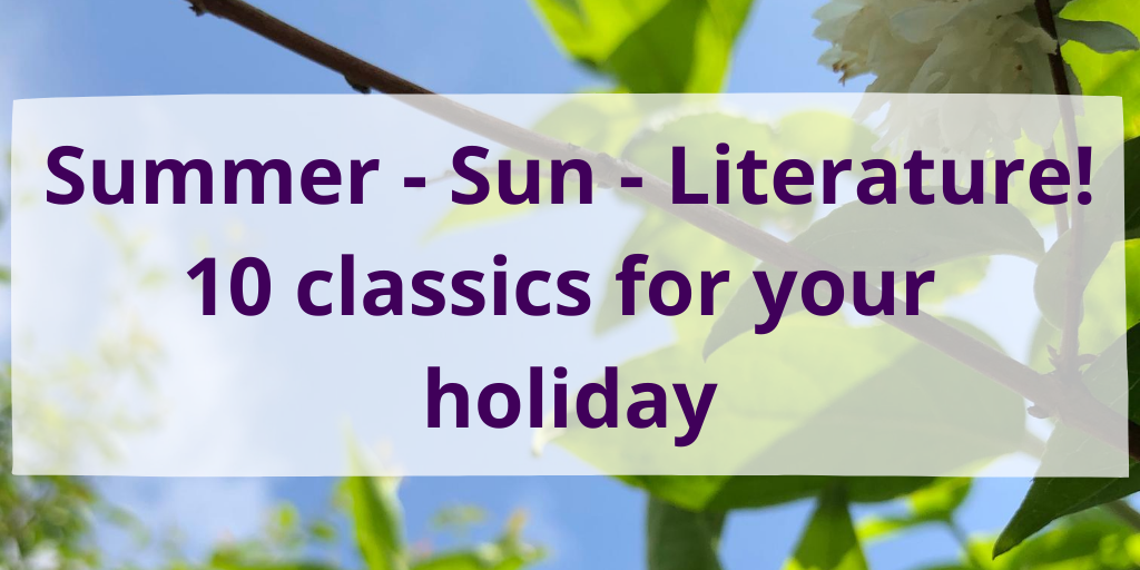 10 classics for your holiday - from funny to relaxing, exciting and interesting. #literature #reading #books